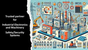 Trusted partner, Industrial electronics and machinery, safety& Security Systems